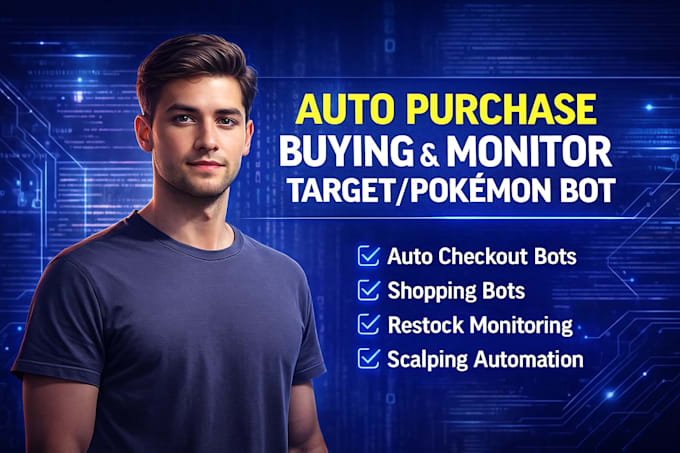 Sviluppa un potente bot per acquisti auto, bot per acquisti automatici ...