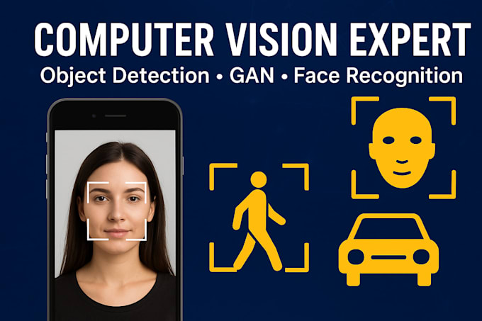 build computer vision, object detection, gan models, facial recognition systems