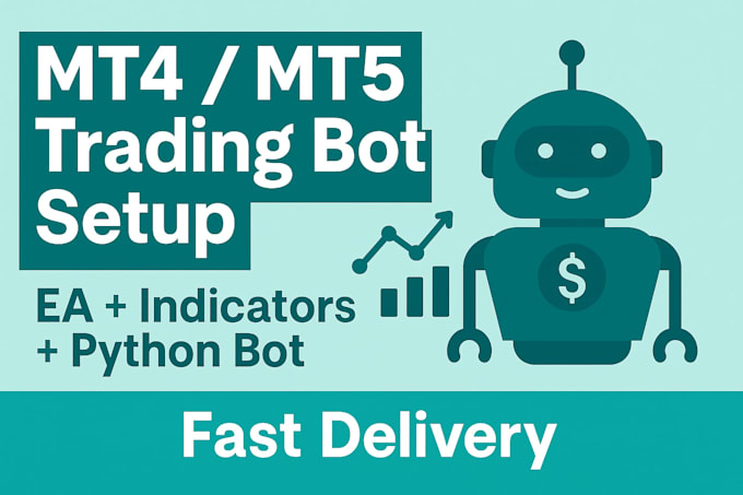 setup mt4 mt5 trading bot, python bot, install indicators and fix errors
