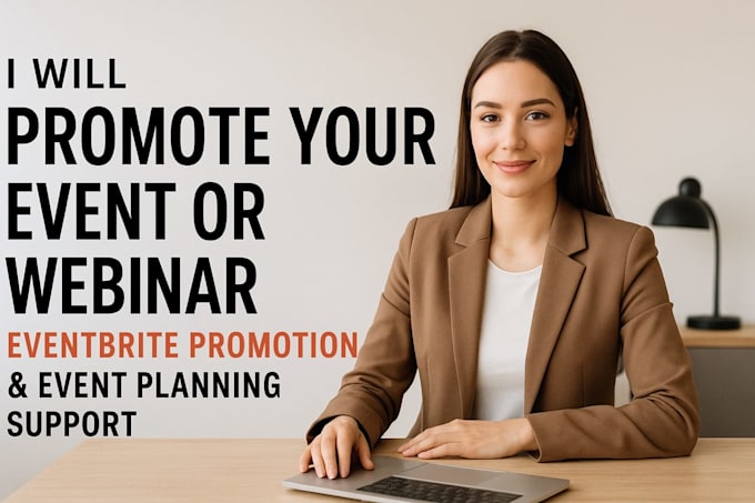 do event promotion, manage webinar, eventbrite promotion, event planning