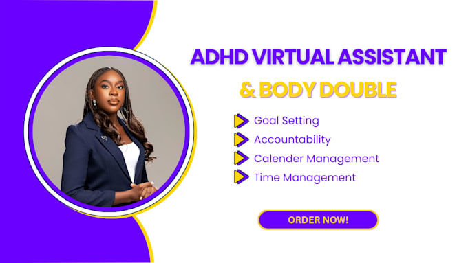 be your life coach, adhd virtual assistant, accountability partner, body double