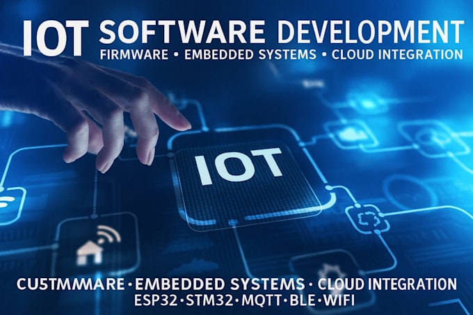 Develop custom firmware and software for your embedded systems and iot ...