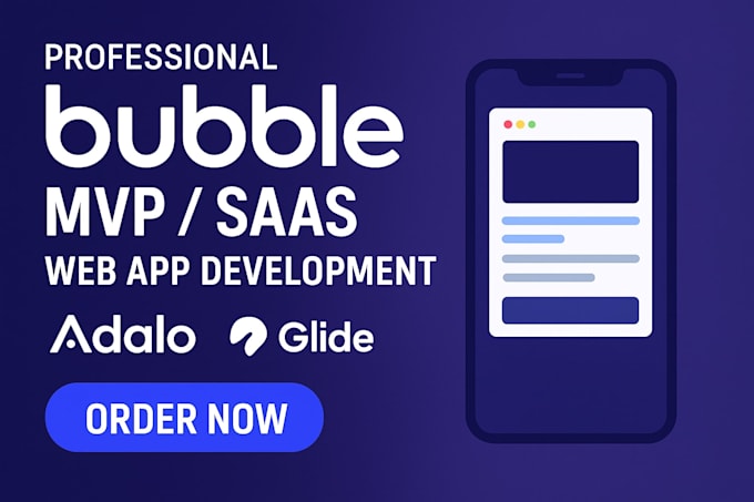 Develop bubble io adalo glide bubble mvp api website web app saas ...