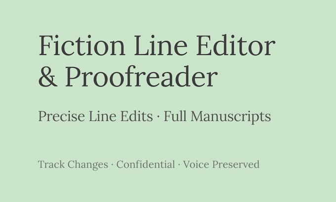 line edit and proofread your fiction manuscript