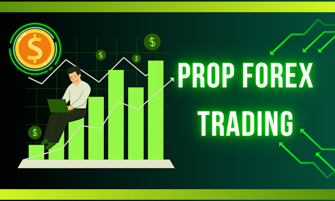 do forex prop trading, pass your evaluation, prop trading firm, forex ea, bot