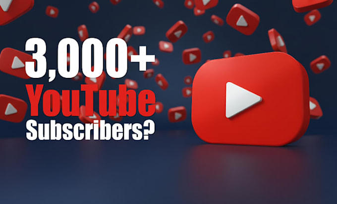 help you reach 3,000 subscribers with legit youtube growth