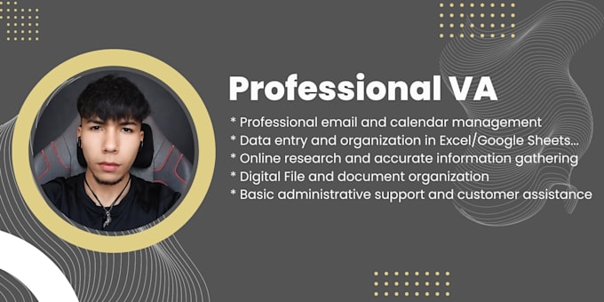 be your professional virtual assistant