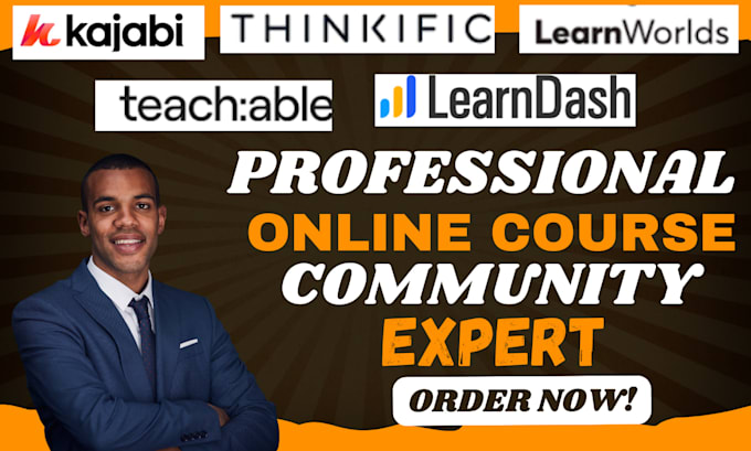 setup and upload course on learnworlds, teachable, thinkific, learndash, kajabi