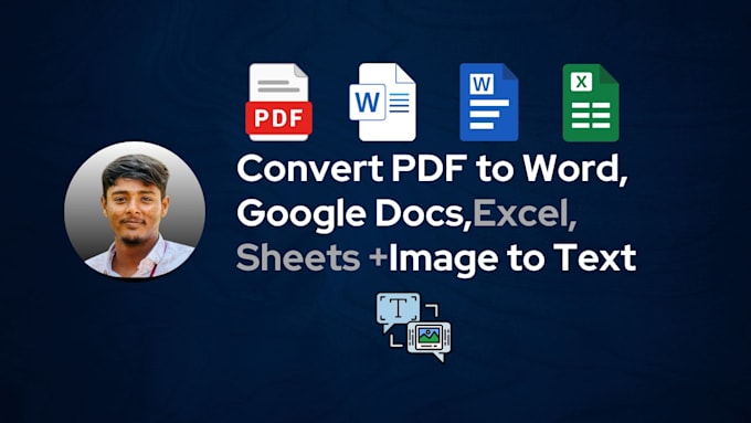 convert PDF to word, excel and google sheet, image to text