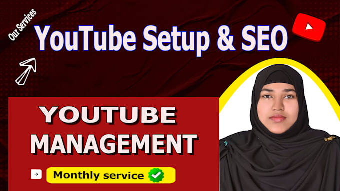 do youtube management and SEO optimization for your channel