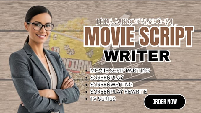 write, edit and rewrite screenplay, movie script, screenwriting, tv series