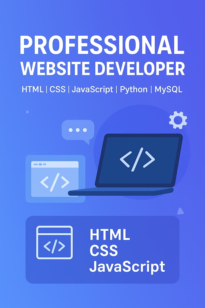 develop professional websites using HTML, CSS, javascript, python and mysql