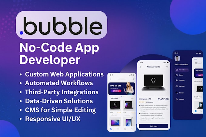 build bubble io website, custom no code app, bubble mvp and bubble developer job