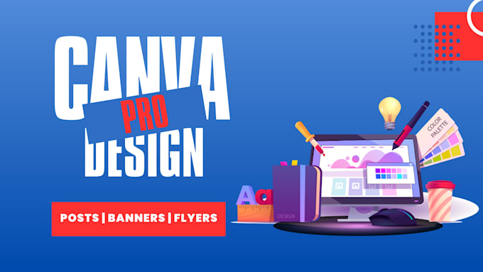 be your professional canva pro designer