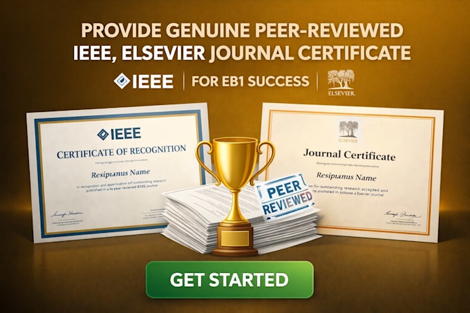 provide genuine peer reviewed ieee, elsevier journal certificate for eb1 success
