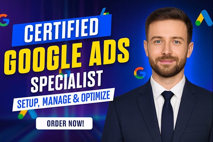 create, setup and manage google ads adwords ppc campaigns