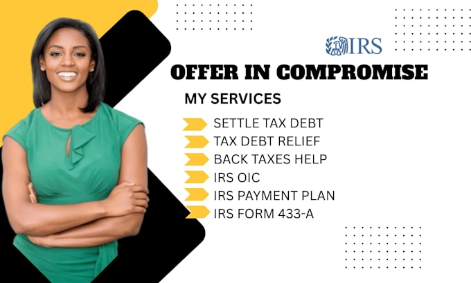 help settle tax debt and negotiate offer in compromise