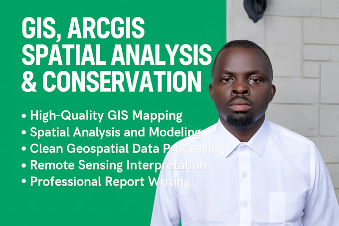 provide professional gis mapping, arcgis spatial analysis, and conservation