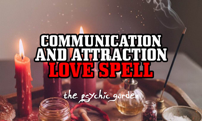 cast a powerful communication and attraction spell