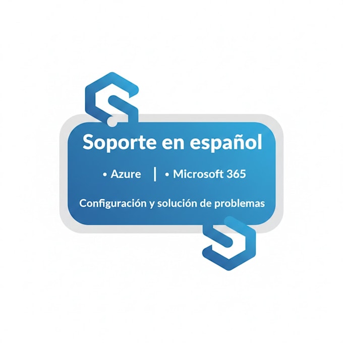 Azure and microsoft 365 support and setup spanish support by Diego_b84