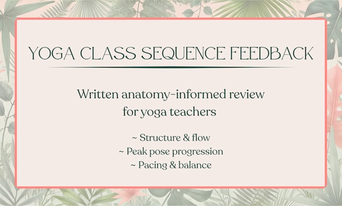 review your yoga sequence and give professional feedback