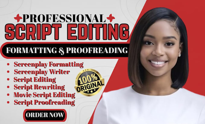 do script editing, screenplay formatting, write, proofread, format movie script