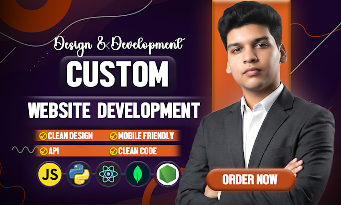 create custom website development as full stack developer, fronted and backend