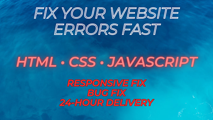 fix HTML, CSS javascript issues and bugs in your website