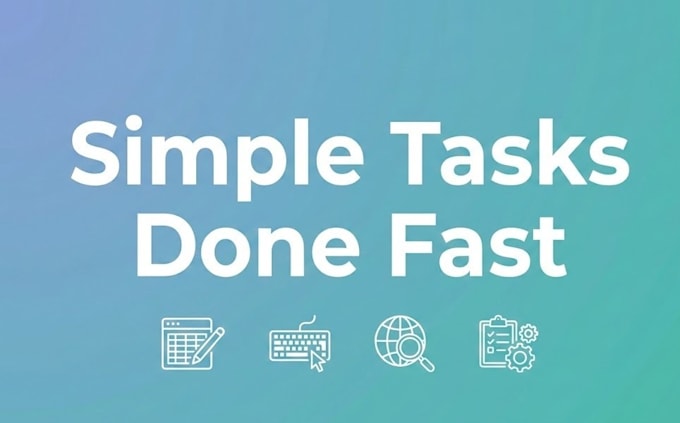 help you with simple virtual assistant tasks