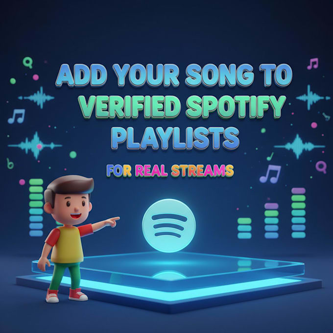 add your song to verified spotify playlists for real streams