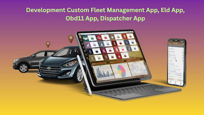 develop fleet management app, obd11 app, dispatcher app