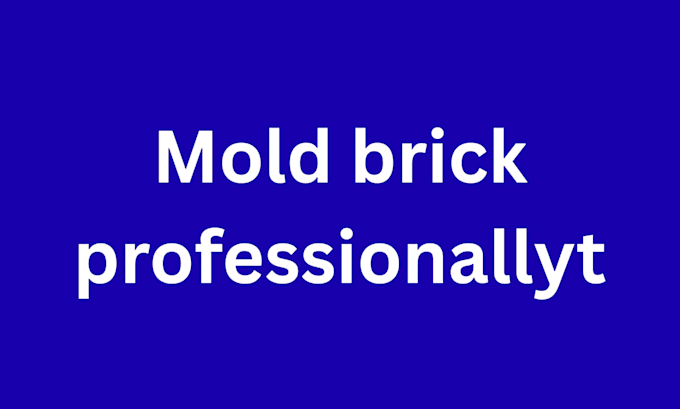 mold brick professionally for you