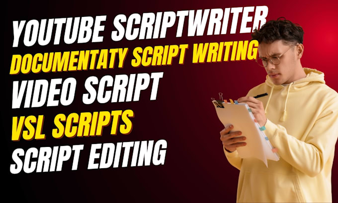 write engaging youtube scripts, documentary scripts, and vsls