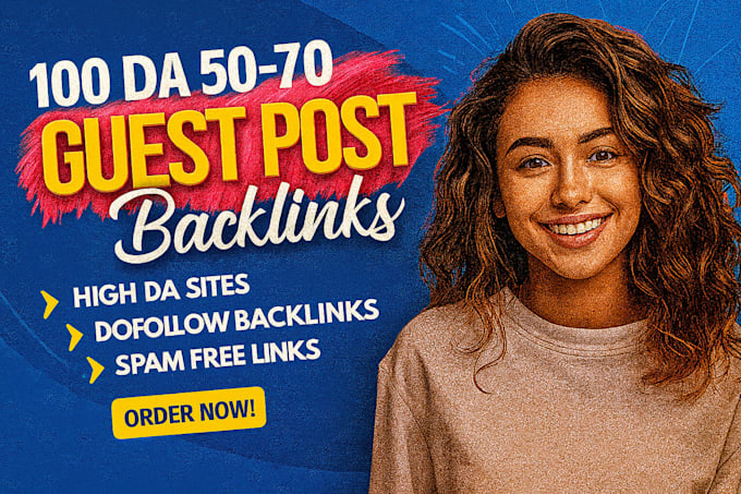 write high da guest post backlinks with SEO quality guest posting service