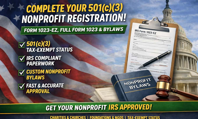 complete 501c3 paperwork, nonprofit registration, form 1023 ez and full bylaws