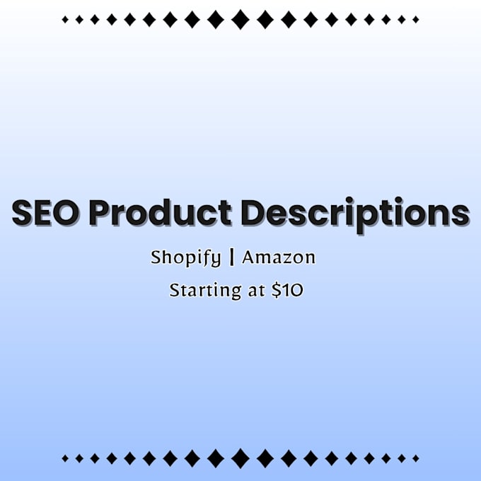 write SEO product descriptions for shopify or amazon