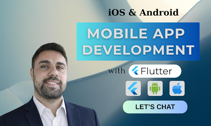 do flutter app development, android app, ios app, app creation