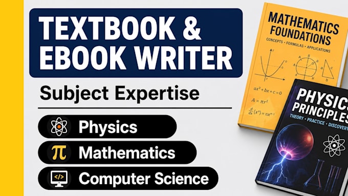 ghostwrite content for physics and math textbook or ebook