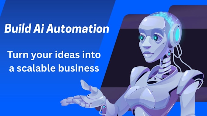 build ai automation systems and turn your ideas into a scalable business