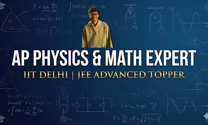 be your expert tutor for ap physics, calculus, and math