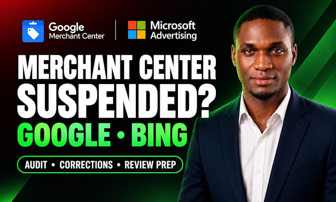 fix google merchant center and microsoft ads suspensions