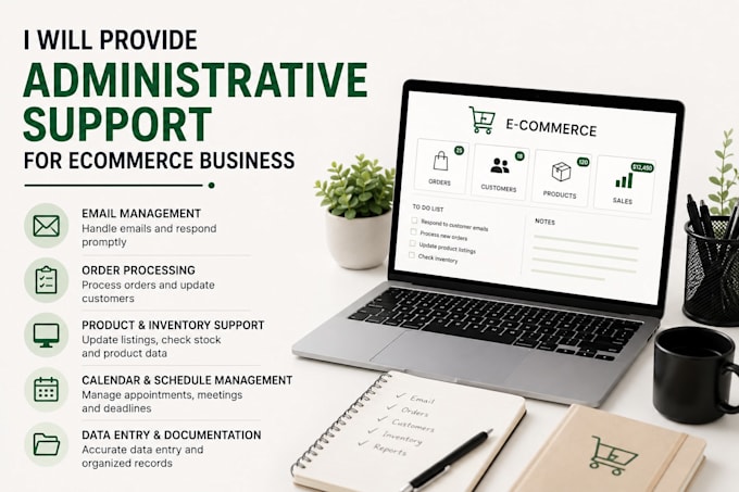 provide administrative support for ecommerce business