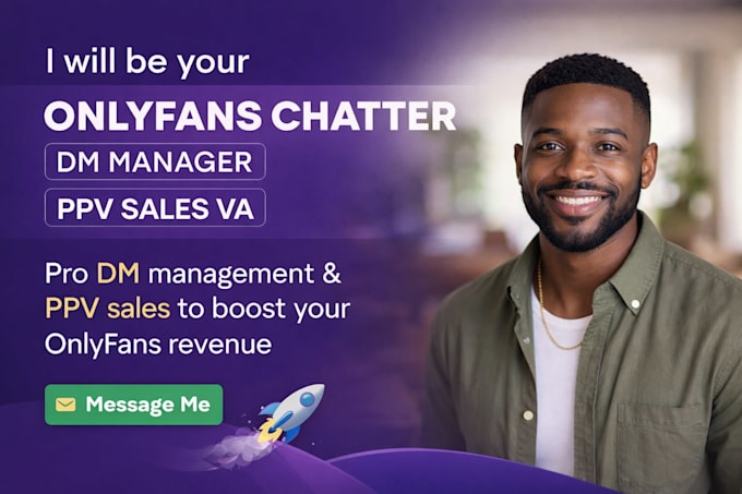 be your onlyfans virtual assistant chatter, dm manager, and ppv sales VA