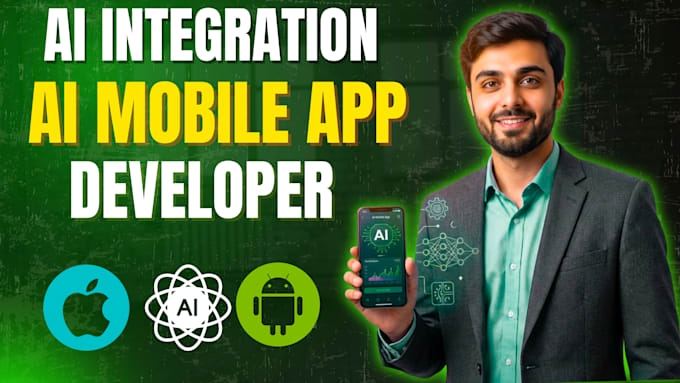 develop ai mobile app, ai integration, and be your ai mobile app developer