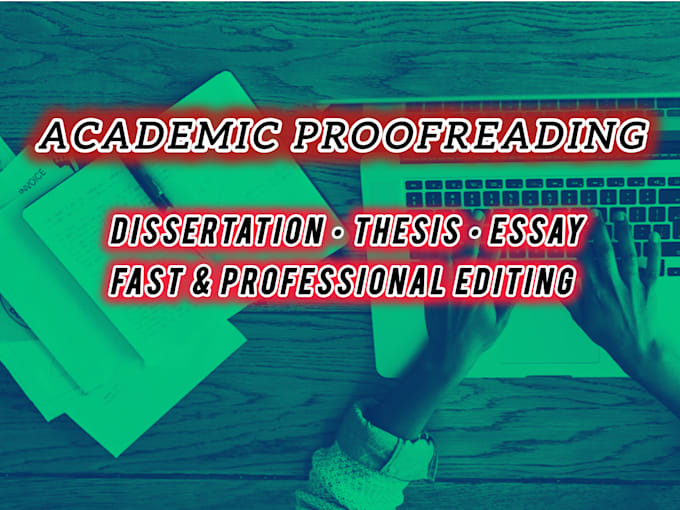 proofread and edit your dissertation, thesis, essay and coursework