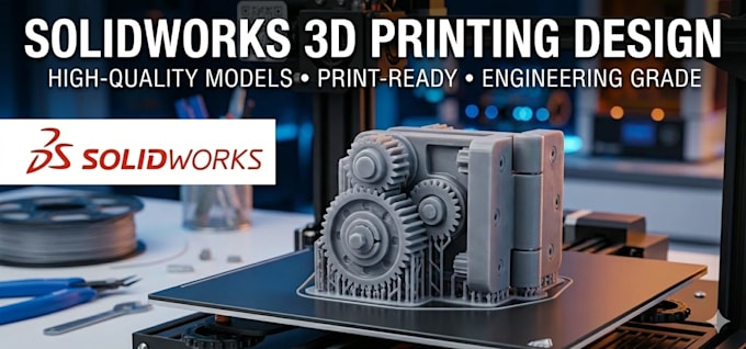 create print ready solidworks 3d models for 3d printing