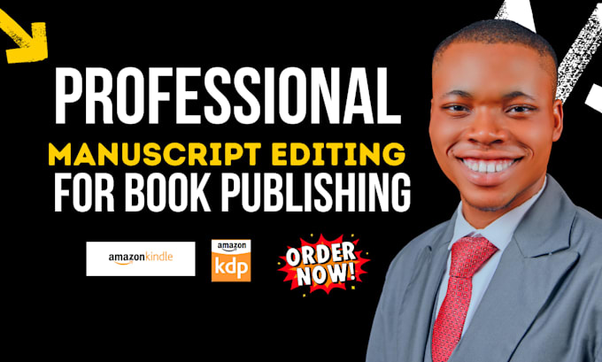 professionally edit your manuscript and prepare it for publishing
