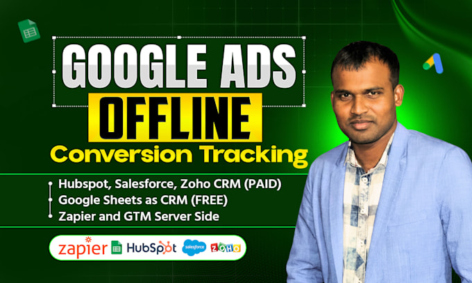 setup google ads offline conversion tracking with zapier, CRM and sheets
