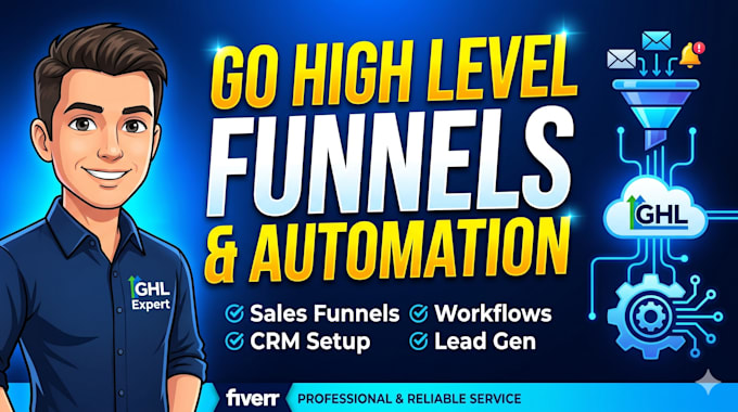 build gohighlevel funnels, automation workflows, and ghl websites