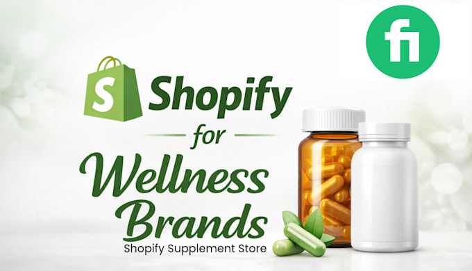 build a high converting shopify store for wellness and supplement brands